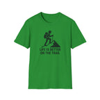 Hiking T-Shirt —"Life Is Better On The Trail"