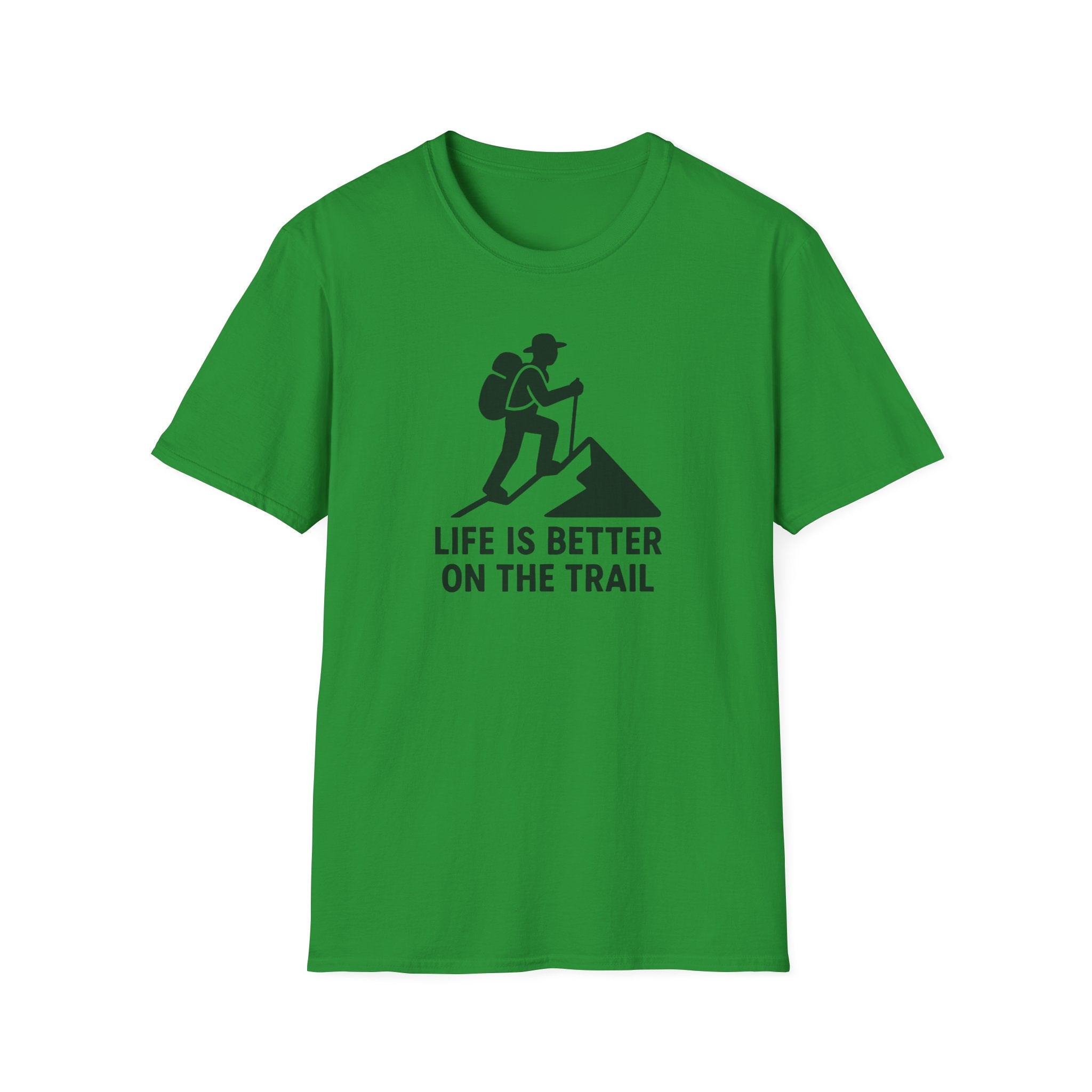 Hiking T-Shirt —"Life Is Better On The Trail"