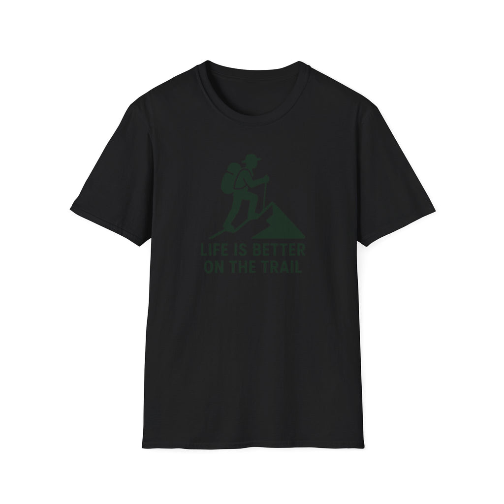 Hiking T-Shirt —"Life Is Better On The Trail"