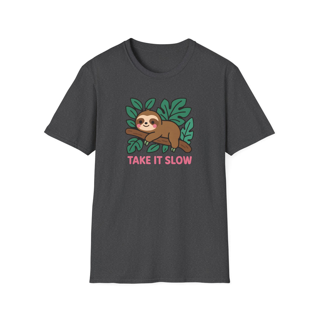 Sloth T-Shirt — Cute "Take It Slow" Relaxed Graphic