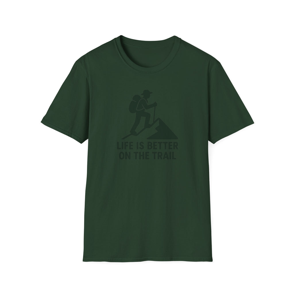 Hiking T-Shirt —"Life Is Better On The Trail"