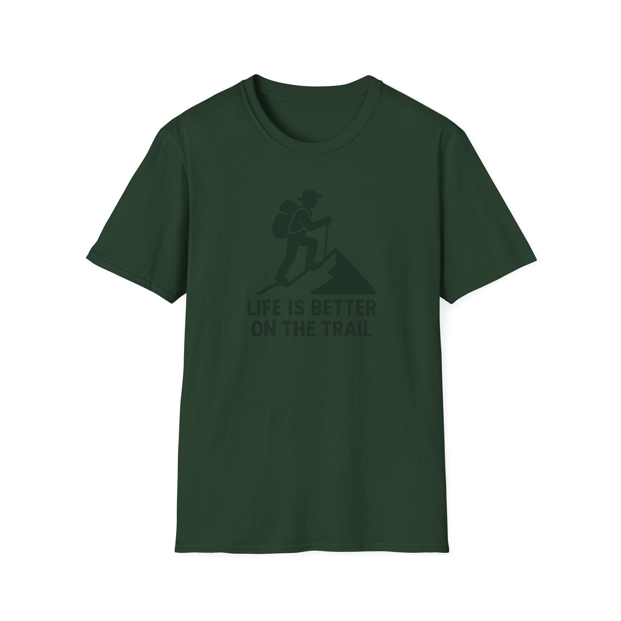 Hiking T-Shirt —"Life Is Better On The Trail"