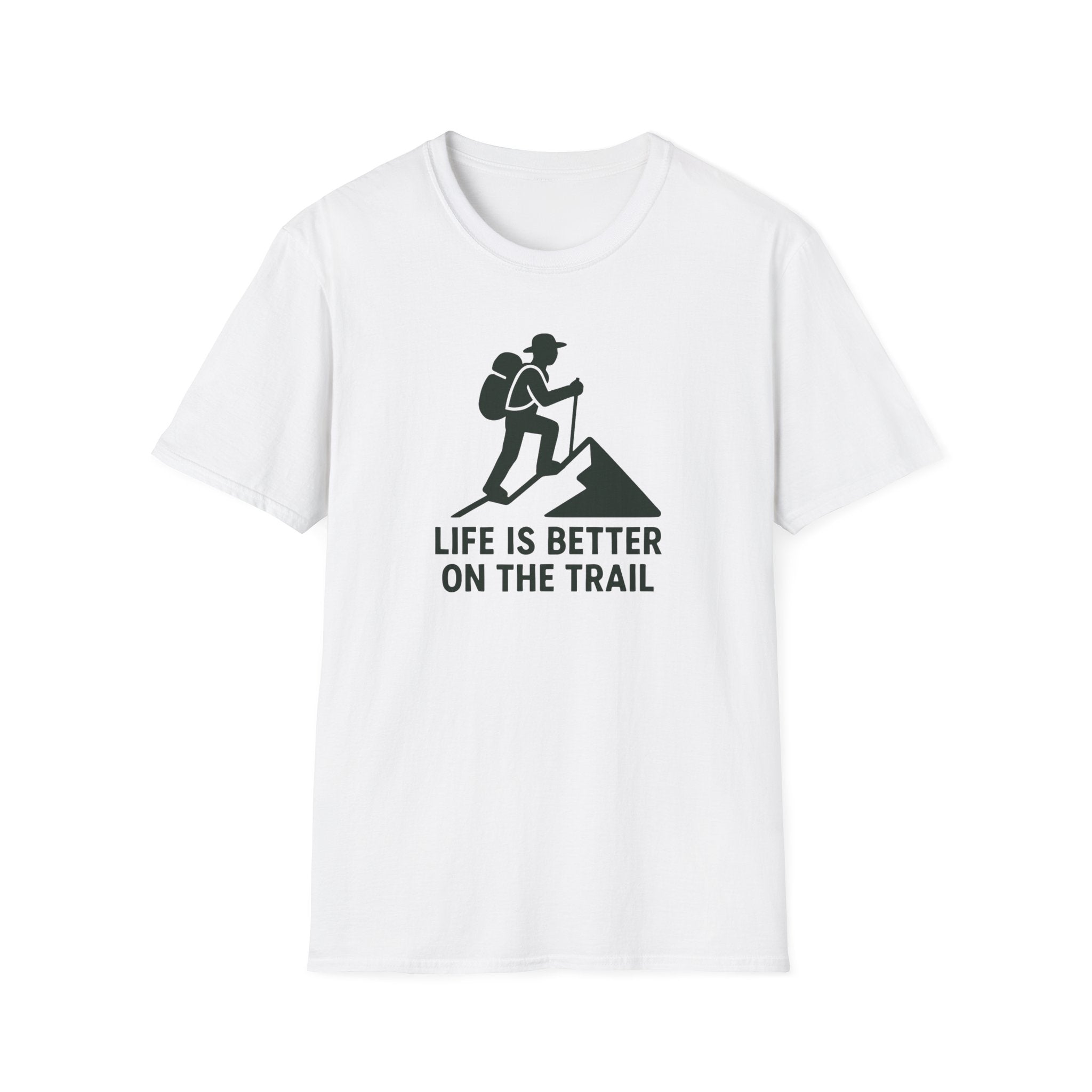 Hiking T-Shirt —"Life Is Better On The Trail"
